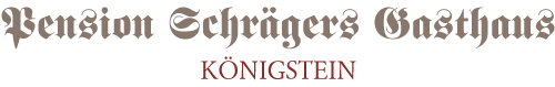 Pension Schrägers Gasthaus Königstein
